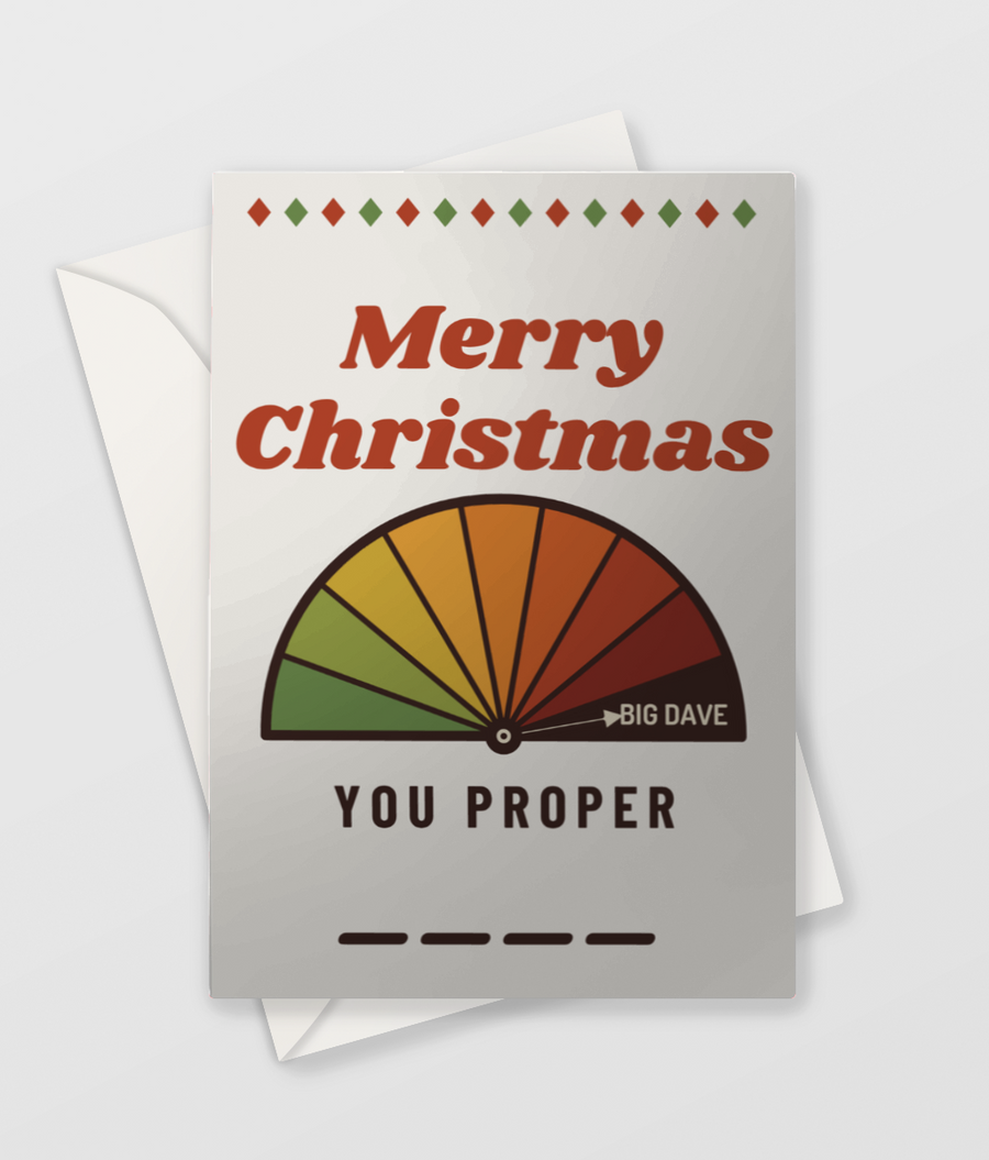 Personalised Christmas Card – You Proper ____
